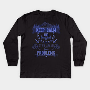 Keep Calm and Stay Away from Problems Vintage RC01 Kids Long Sleeve T-Shirt